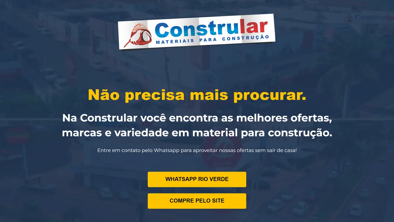 Topo da landing page institucional da Constrular: não precisa mais procurar